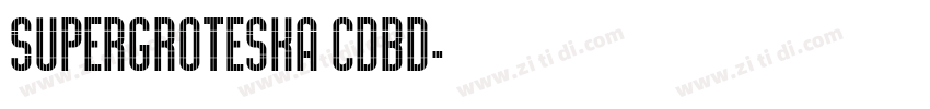 SuperGroteskA CdBd字体转换